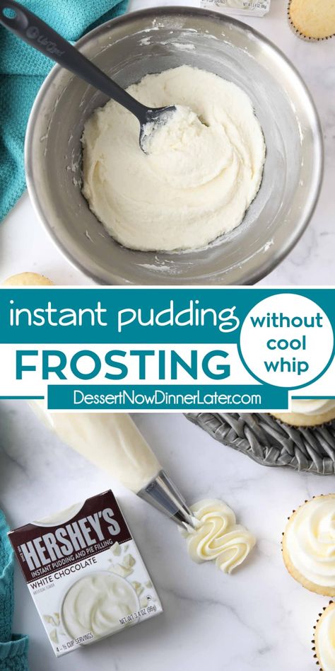 Pudding Frosting is easy to make without Cool Whip or whipped cream. All you need is butter, instant pudding mix, milk, powdered sugar and vanilla. Try this white chocolate pudding buttercream frosting or switch it up with any flavor of instant pudding mix. Flavored Cool Whip Frosting, White Chocolate Pudding Mix Recipes, Pudding And Whipped Cream Frosting, Pudding Buttercream Frosting, Quick Frosting Recipe, Pudding Frosting Recipe, Vanilla Pudding Whipped Cream, Pudding Icing, Frosting Designs