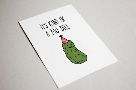 Funny Birthday Card Funny Greeting Card Birthday Card | Etsy Punny Birthday Card, Birthday Card Puns, Birthday Puns, Happy Birthday Cards Diy, Punny Cards, Birthday Greetings Funny, Creative Birthday Cards, Big Dill, Greeting Card Birthday