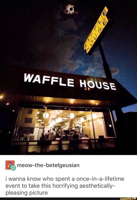 Waffle House, Welcome To Night Vale, Night Vale, The Solar System, To Night, Restaurant, Memes, Funny