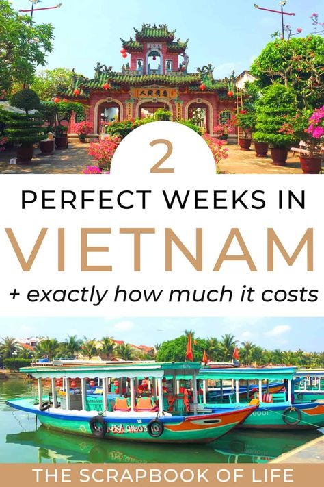 2 Weeks In Vietnam Itinerary [North To South] How Much It Costs Vietnam Itinerary 2 Weeks, Vietnam Trip Itinerary, 2 Weeks In Vietnam, Vietnam 2 Week Itinerary, Southeast Asia Itinerary, Vietnam Places, Vietnam Bucket List, Asia Itinerary, Things To Do In Vietnam