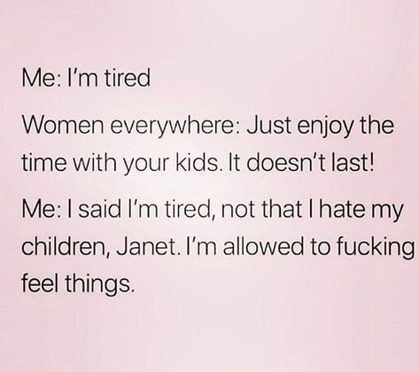 But for real though Tired Mom Humor, Parenthood Quotes, Happy Mommy, Mom Life Quotes, Tired Mom, Mom Memes, Funny Mom Quotes, Teenager Quotes, Mom Jokes