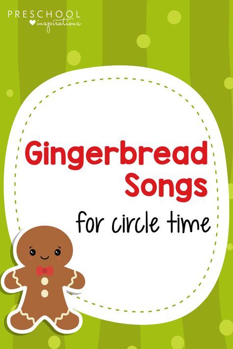 Cookie Songs For Preschool, Gingerbread Man Activities Kindergarten, Gingerbread Man Song, Christmas Songs For Toddlers, Gingerbread Activities Preschool, Gingerbread Kindergarten, Preschool Christmas Songs, Gingerbread Man Preschool, Preschool Inspirations