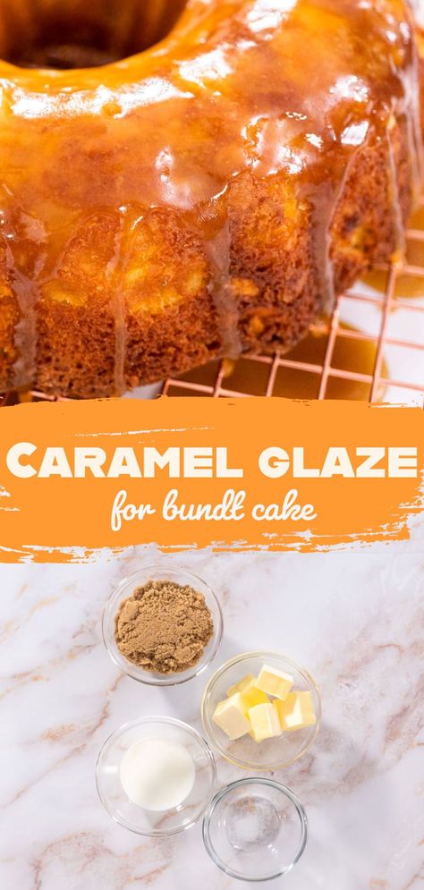 Glazes For Bundt Cake, Carmel Bundt Cake Recipe, Caramel Topping For Cake, Caramel Icing Glaze, Caramel Drizzle Recipe For Cake, Easy Caramel Glaze, Cake Drizzle Icing Recipe, Caramel Cake Topping, Salted Caramel Glaze For Cake