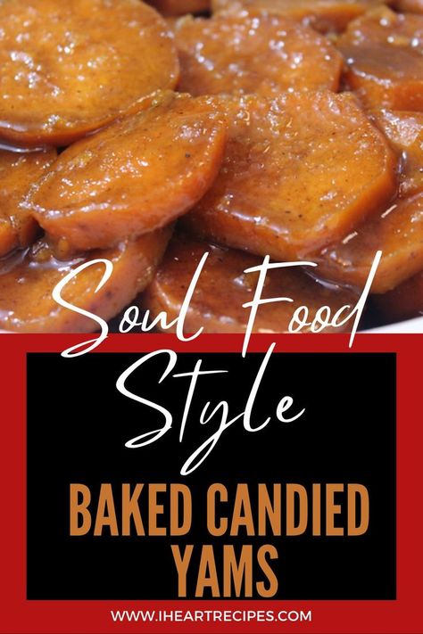 Best Candied Yams Recipe, Baked Candied Yams, Candied Sweet Potato Recipes, Vegetarian Thanksgiving Menu, Candied Yams Recipe, Cooking Soul Food, Sweet Potato Side Dish, I Heart Recipes, Candied Yams