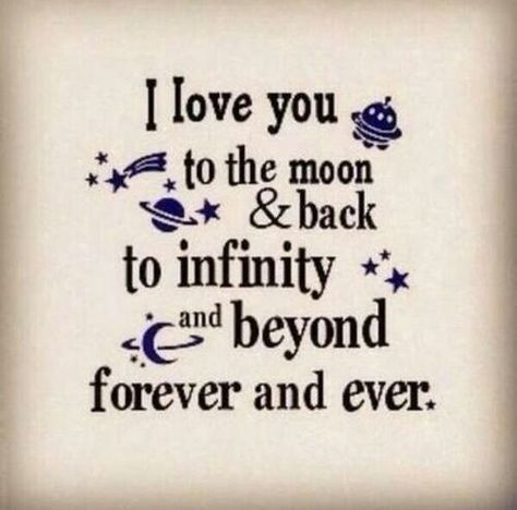 I Love You To Infinity And Beyond Grandson Quotes, Love You Forever Quotes, Disney Love Quotes, Forever And Ever, Forever Quotes, Sister Quotes, Wedding Quotes, To Infinity And Beyond, Sister Love