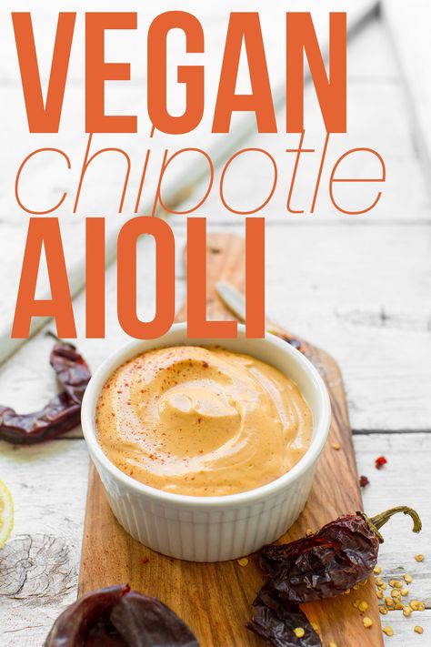 Vegan Aioli Recipe, Vegan Aioli, Sandwich Vegetarian, Vegan Chipotle, Chipotle Aioli, Aioli Recipe, Vegan Dip, Vegan Sauces, Vegan Condiments