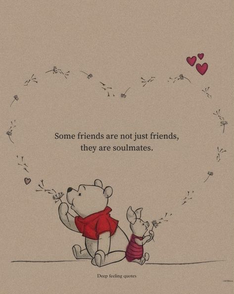 Friend Deep Best Friends Quotes, Best Friend Quotes Disney, Thought About Friendship, Dog Best Friend Quotes Love, Deep Best Friend Quotes Friendship, Some Words For Best Friend, How To Save Your Best Friends Contact, Loving Quotes For Friends, Friends Soulmates Quotes