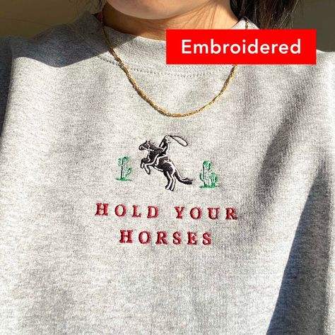 Wrangler Sweatshirt, Cactus Sweatshirt, Horses Western, Hold Your Horses, Horse Sweater, Western Sweatshirts, Horse Sweatshirts, Crewneck Style, Crewneck Design