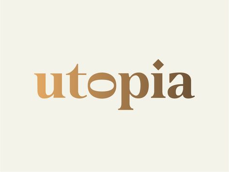 Utopia by Alexandra Necula on Dribbble Utopia Logo Design, Utopia Logo, Bus App, Jam Packaging, Alphabet City, Timeless Brand, Typo Logo, Design Grafico, Beautiful Typography