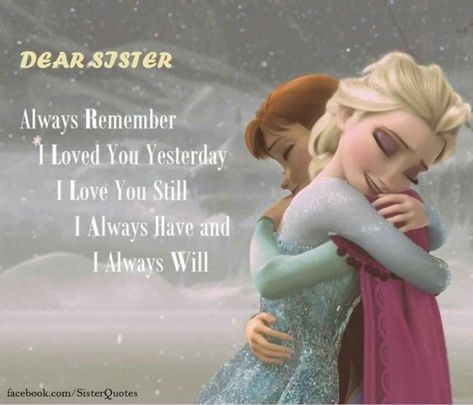 Your Brother, Frozen Sister Quotes, Funny Sister Quotes, Cute Sister Quotes, Happy Birthday Sister Quotes, Little Sister Quotes, Sibling Quotes, Funny Sister, Sister Love Quotes