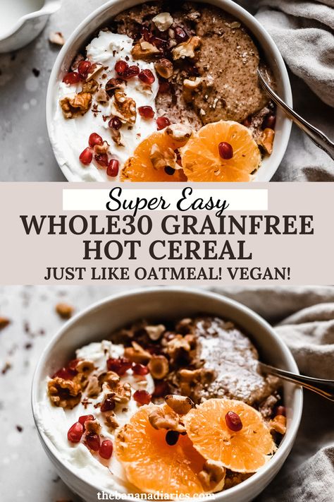 Paleo Breakfast Ideas Easy, Grain Free Vegan, Grain Free Meal Plan, Whole 30 Oatmeal Recipes, Whole 30 Recipes Vegan, Paleo Vegan Breakfast, Whole 30 Oatmeal, Whole 30 Breakfast Sweet, Egg And Grain Free Breakfast