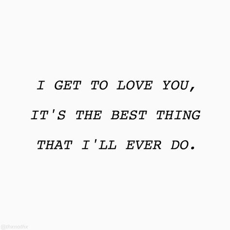 I Get To Love You Quotes, I Get To Love You Ruelle, I Get To Love You Ruelle Lyrics, Ruelle Lyrics, Love You More Quotes, You Are My Forever, Thank You For Loving Me, Love Songs Lyrics, Quotes That Describe Me