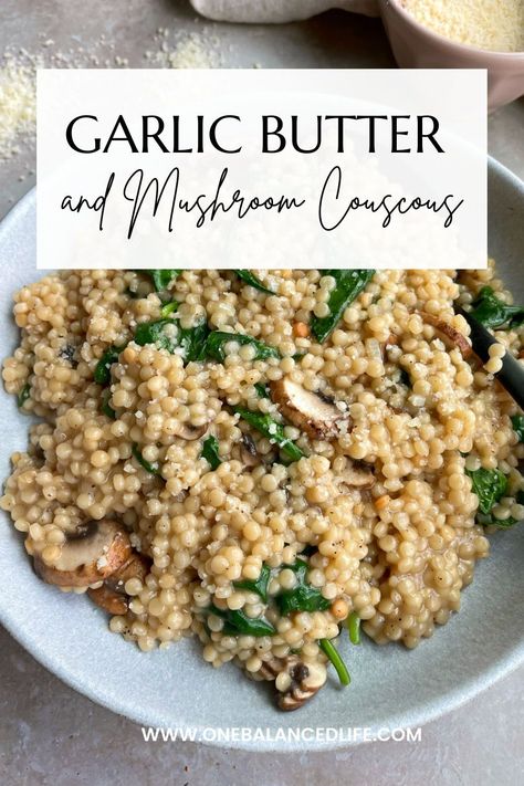 This Garlic Butter and Mushroom Couscous is creamy and delicious! Top it with any protein or serve as a side. Mushroom And Pearl Couscous Soup, Mushroom Couscous, Pearl Couscous Recipes, Barley Recipes, Balanced Dinner, Apartment Meals, Balanced Lunch, Edible Ideas, Garlic Butter Mushrooms