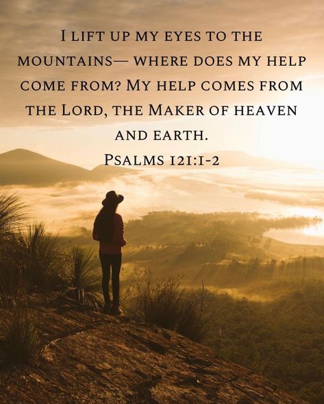 Psalms 121:1-2 Psalm 121, Jesus Christ Art, Biblical Verses, Inspirational Scripture, Bible Verses Quotes Inspirational, Bible Prayers, Inspirational Bible Verses, Favorite Bible Verses, Verse Quotes