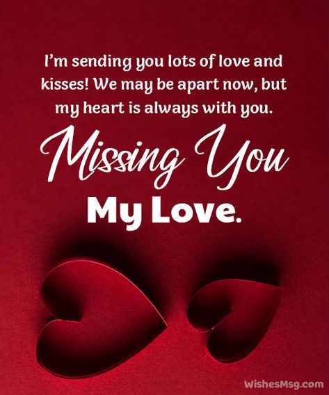 I Miss You Messages, Love You Forever Quotes, Love And Kisses, Miss You Message, Hugs And Kisses Quotes, Sweetheart Quotes, Love You Quotes For Him, Love My Husband Quotes, Missing You Love