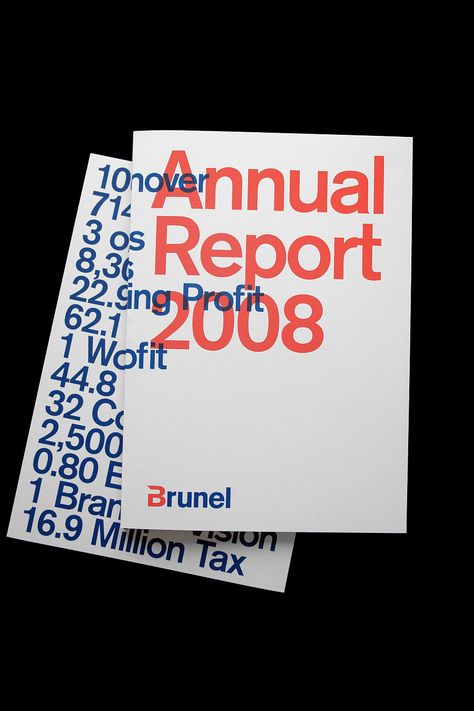 Brunel Annual Report 2008: Enhanced Stats and Financial Records provide the background in design in this Annual Report. @ G2K, Amsterdam. 2009 Magazine Branding, Annual Report Layout, Report Layout, Annual Report Covers, Cover Report, Report Cover, Typography Images, Annual Report Design, Report Design