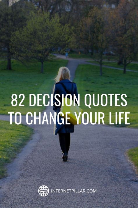 82 Decision Quotes to Change Your Life - #quotes #bestquotes #dailyquotes #sayings #captions #famousquotes #deepquotes #powerfulquotes #lifequotes #inspiration #motivation #internetpillar When Priority Changes Quotes, Decision Quotes Career, Make Good Decisions Quotes, Making Decisions Quotes Life, Redundancy Quotes, Decisive Quotes, Make Good Choices Quotes, Making Hard Decisions Quotes Life, Quotes About Making Decisions