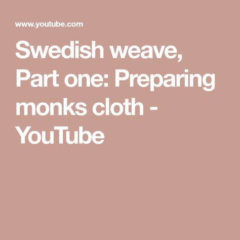 Swedish weave, Part one: Preparing monks cloth - YouTube Monks Cloth Projects, Monk Manual, Huck Towels Swedish Embroidery, Free Swedish Weaving Patterns, Swedish Weaving On Monks Cloth, Huck Weaving, Huck Towels, Scandinavian Embroidery, Swedish Weaving Patterns