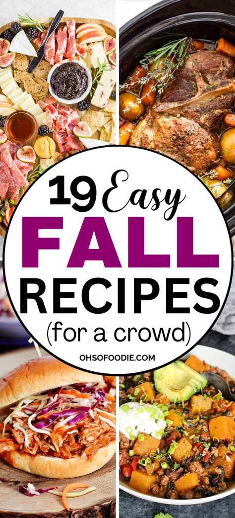 Text reads 19 Cozy Fall Recipes For A Crowd Fall Meal For A Crowd, Fall Menu Ideas For A Crowd, Fall Gathering With Friends, Fall Dishes For A Crowd, Fall Lunch Recipes, Fall Lunch Ideas, Dinner Recipes Fall, Fall Breakfast Recipes, Easy Crowd Meals