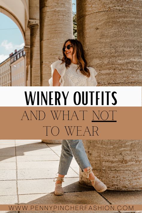 What To Wear For Wine Tasting, Outfit Ideas For Wine Tasting, What To Wear Wine Tasting In Winter, Outfits For Vineyards, Wine Country Casual Attire, Outfit Ideas For Winery In Fall, Napa Style Clothing, Outfits For Winery Summer, What To Wear Napa Valley Wine Tasting