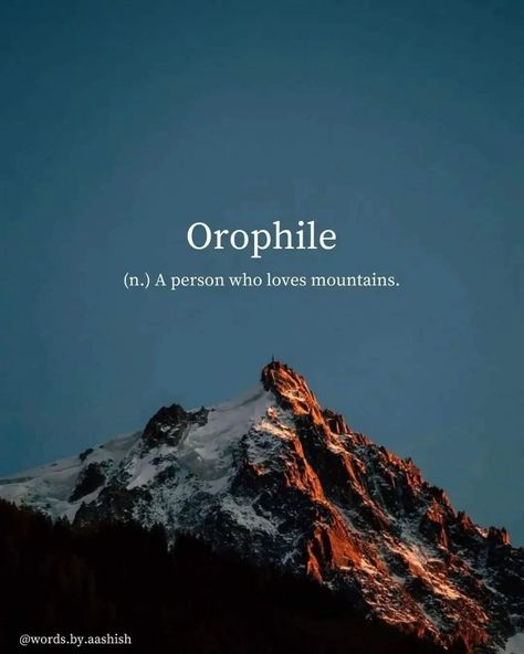 Mountain Aesthetic Quotes, Mountain Captions Instagram, Quotes Walking, Phobia Words, Walking Quotes, Short Travel Quotes, Mountain Quotes, Quotes Nature, Unique Words Definitions