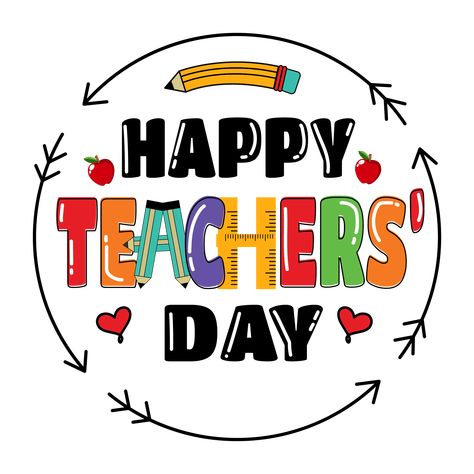 Teacher Word Art, Happy Teachers Day Logo, World Teachers Day Poster, Happy Students Day, October Cartoon, Happy Word Art, Happy Teacher's Day Images, International Teachers Day, Teachers Day Cake