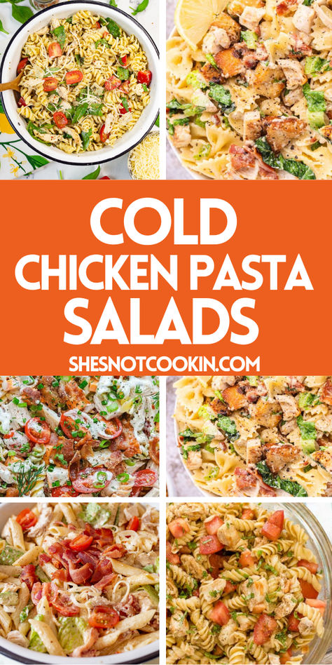 Photo collage of cold chicken pasta salads. Cold On The Go Lunches, Cold Pasta For Lunch, Cold Chicken Dinner Ideas, Marks Feed Store Chicken Pasta Salad, Dinner Pasta Salad Recipes, Cold Dinner Recipes For Hot Days, Chicken Pasta Recipes Cold, Cold Lunch Pasta Salads, Blt Chicken Pasta Salad