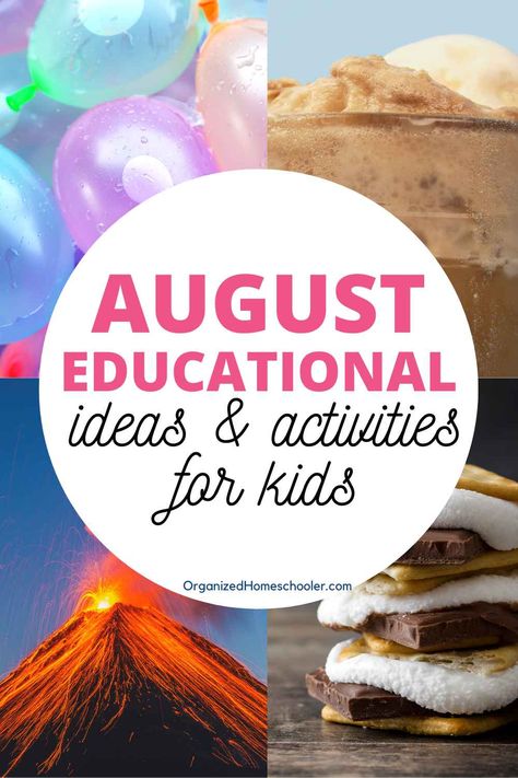 August Kids Activities, August Homeschool Activities, August Activities For Kids, Kindergarten Homeschool Schedule, Silly Holidays, Summer Homeschool, Fall Family Fun, March Activities, Kindergarten Homeschool