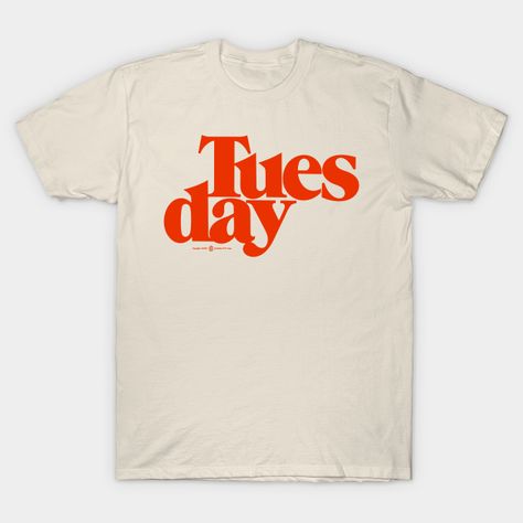 Tuesday -- Choose from our vast selection of Crewneck and V-Neck T-Shirts to match with your favorite design to make the perfect graphic T-Shirt. Pick your favorite: Classic, Boxy, Tri-Blend, V-Neck, or Premium. Customize your color! For men and women. Tees For Men T Shirts, Colorful T Shirt Design, Typography Tees Design, Merch Pop Up Shop, Text Graphic Tee, Retro Merch Design, Retro T Shirt Design Graphics, Graphic Tee Inspiration, High School T Shirt Designs