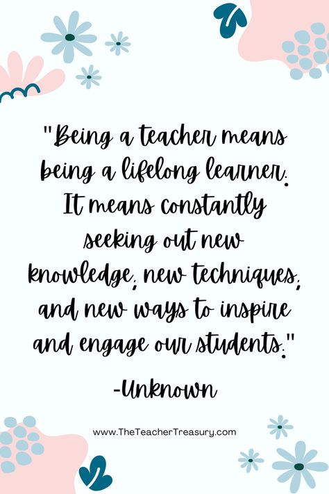 Inspiring Quotes for Educators and Parents: Find Motivation and Encouragement - THE TEACHER TREASURY Being Teacher Quotes, Teaching Inspiration Quotes, Love Teaching Quotes, Future Teacher Quotes, Being A Teacher, Teachers Quotes Inspirational, Teacher Quotes Inspirational Motivation, Teacher Inspirational Quotes, Teacher Motivational Quotes