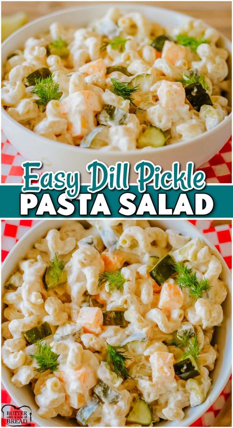 DILL PICKLE PASTA SALAD - Butter with a Side of Bread Creamy Pasta Salad Dressing, Dill Pickle Pasta Salad Recipe, Pickle Pasta Salad Recipe, Special Salad, Pickle Pasta Salad, Pickle Pasta, Dill Pickle Pasta Salad, Dill Recipes, Pasta Salad Dressing