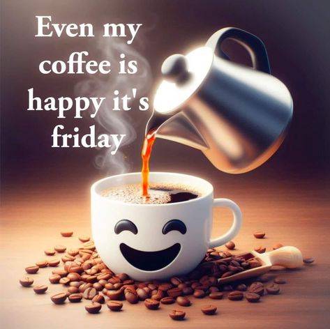 Weekend Coffee Humor, Friday And Coffee Quotes, Good Morning Friday Coffee, Friday Coffee Quotes, Friday Greetings, Friday Morning Quotes, Friday Coffee, Friday Pictures, Coffee Meme