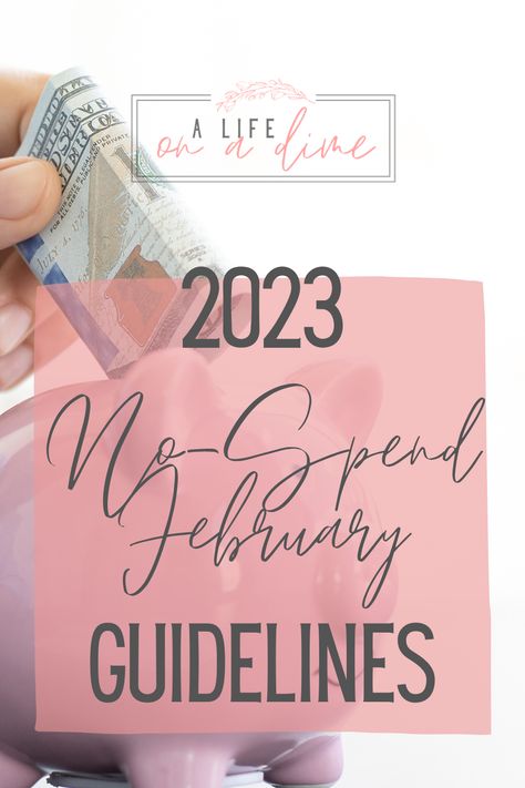 It's almost February, which means it's almost time for a Life on a Dime's annual No-Spend February challenge! This post lays out the guidelines and our household goal for the challenge. Low Spend Month, February Challenge 2024, No Spend February Challenges, What Is February Zodiac Sign, February Self Love Challenge, February Challenge, Budget Advice, Answered Prayers, Eco Friendly Living