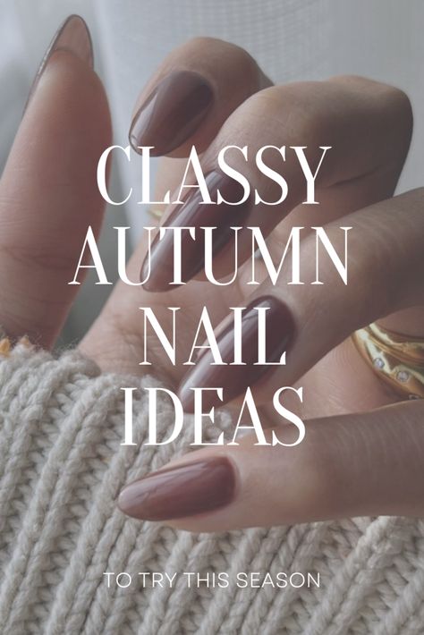 Autumn Nails to Try This Season, classy fall nails, autumn nail ideas Fall Nail Colour 2024, Monochromatic Fall Nails, Fall Nails Professional, Nails For Autumn 2023, Womens Fall Nails, Autumn Engagement Nails, Light Fall Color Nails, Classy Short Fall Nails, Fall Gray Nails Ideas