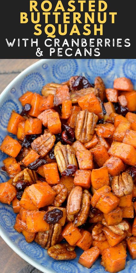 This 30-minute Roasted Butternut Squash with Cranberries and Pecans is easy enough to add to a weeknight meal but tasty enough to add to a holiday spread! Bourbon Cranberries, Butternut Squash With Cranberries, Butternut Squash Side Dish, Butternut Squash And Sage, Cranberry Glaze, Butternut Squash Recipe, Roasted Vegetable Recipes, Squash Recipe, Butternut Squash Recipes