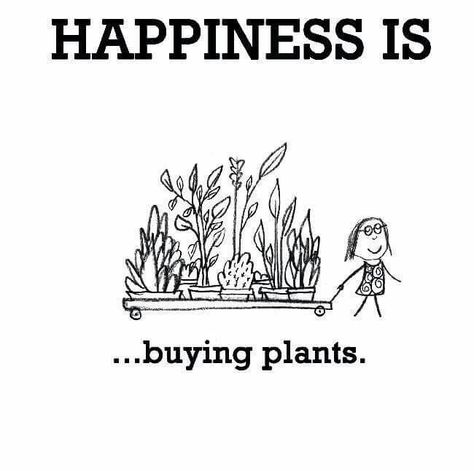 Happiness Is Buying Plants Gardening Quotes, Gardening Humor, Plants Quotes, Wildlife Garden, Mary Margaret, Garden Quotes, Buy Plants, Garden Signs, Plant Mom