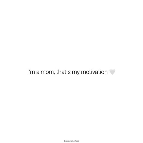 Everyday we do it for them 🤍 #XoxoMotherhood Cool Mom Aesthetic Quotes, Busy Being A Mom Quotes, Mum Aesthetic Quotes, Imma Do Me Quotes, Amazing Mum Quotes, Calm Mom Quotes, Mom Inspo Quotes, Future Mom Quotes, Mom Quotes Aesthetic