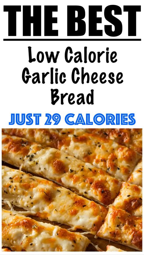 High Protein Dinners, Low Calorie Cheese, Protein Dinners, Low Calorie Bread, Low Calorie Lunches, Healthy Low Calorie Meals, Garlic Cheese Bread, Low Calorie Dinners, Garlic Cheese