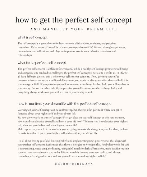 how to get the perfect self concept • a short guide on how to work on your self concept and manifest your dream life #selflovejourney #lawofassumption #manifestation #dreamlife #meditation #affirmations #mindsetshifts #highestself • glowfulbymaya How To Work On Self Concept, Self Concept Rampage, Self Rebranding, Self Concept Manifesting, Self Concept Work, Self Concept Aesthetic, What Is Self Concept, Self Concept Affirmations, Mother Wound