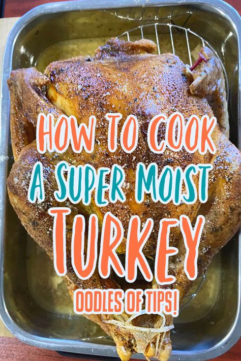 Super Moist Turkey, Roast Turkey Recipes Thanksgiving, Cook Turkey In Oven, Turkey In Oven Bag, Cooking Thanksgiving Turkey, Preparing A Turkey, Turkey In Oven, Moist Turkey Recipes, Turkey Tips