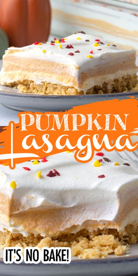 No Bake Pumpkin Lasagna Dessert, Pumpkin Oreo Dessert, Desert Lasagna Recipes, Christmas Dessert Lasagna, Fall No Bake Desserts, Pumpkin Cool Whip Dessert, Lasagna Dessert Recipes, Lasagna Desserts, Pumpkin Lasagna Dessert