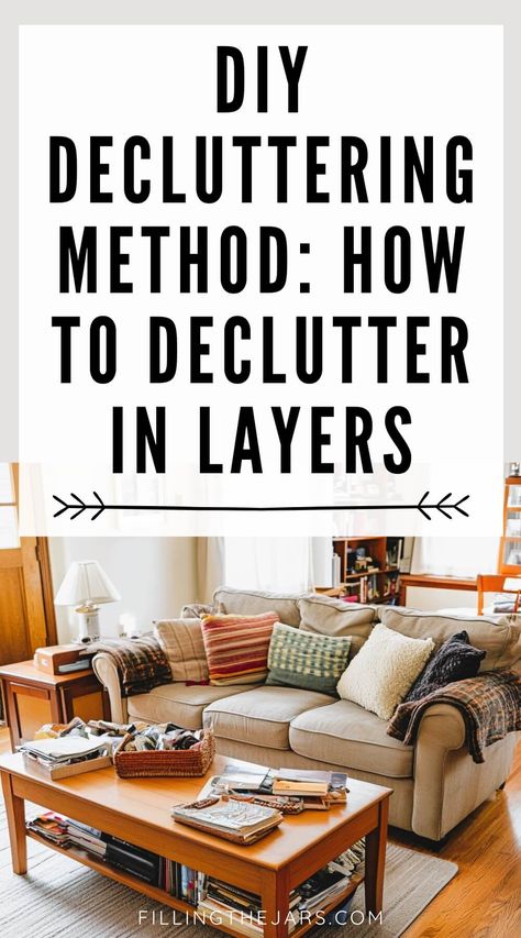 Explore ways to declutter your home with a step-by-step layered decluttering method. This approach helps you start decluttering without feeling overwhelmed. Whether you’re joining a declutter challenge or just looking for DIY declutter ideas, learning how to declutter in layers will help you in getting organized at home. How to declutter easily with tips for decluttering and decluttering inspiration. Uncluttered Home Decor, Step By Step Decluttering, Declutter For Selling Home, How To Help A Hoarder Declutter, Where To Start Decluttering, Down Sizing Home Tips Declutter, Daily Declutter Schedule, How To Organize House, Organize And Declutter Home