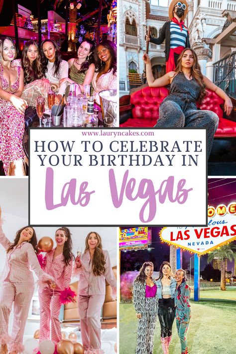 collage of women dressed up in four photos with text that says, "how to celebrate your birthday in Las Vegas" 40th Birthday In Las Vegas, Las Vegas 40th Birthday Trip, 40th Birthday Ideas For Women Vegas, 50th Birthday Vegas, 30th Birthday In Vegas, 40th Birthday Las Vegas, Birthday Trip Themes, 30th Birthday Trips For Women, Las Vegas 30th Birthday