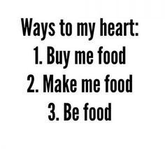 11 Things To Know About Dating A Foodie - GirlsAskGuys Constantly Hungry, Foodie Quotes, Top 20 Funniest, Funny Girl Quotes, Always Hungry, Funny Girl, Food Quotes, Julia Child, Instagram Bio