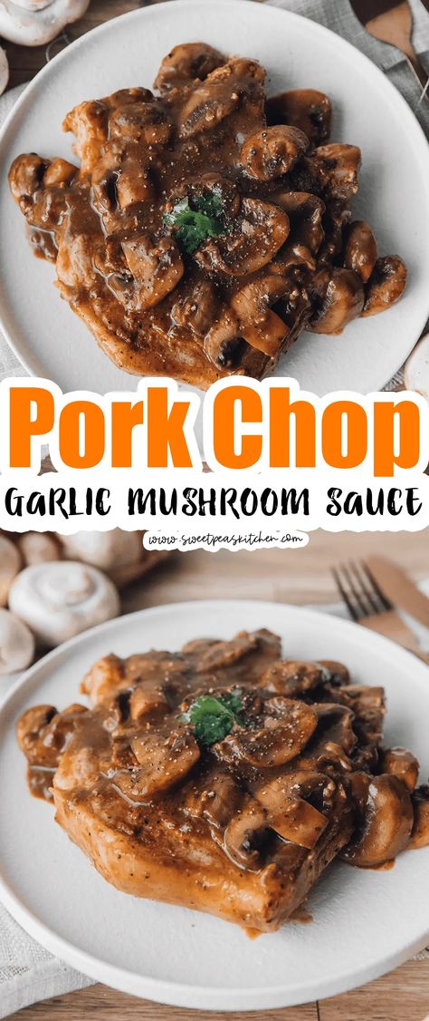 Mushroom Sauce For Pork, Pork Chop Sauce, Healthy Pork Chops, Garlic Mushroom Sauce, Boneless Pork Chop Recipes, Beef Recipe Instant Pot, Mushroom Pork Chops, Pork Sauce, Tender Pork Chops