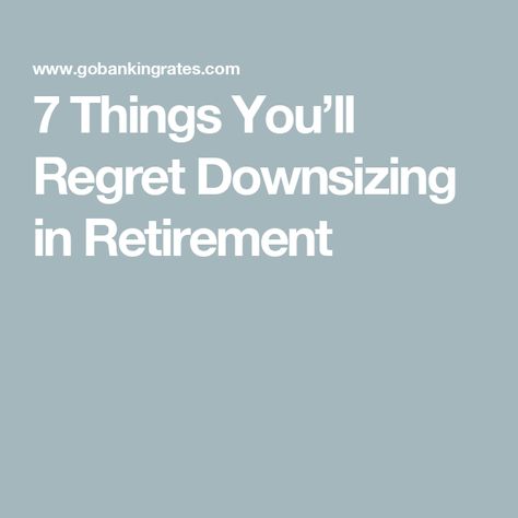 7 Things You’ll Regret Downsizing in Retirement Retirement Finances, Retirement Activities, Estate Planning Checklist, Retirement Strategies, Retirement Lifestyle, Retirement Advice, Life Binder, Social Circles, Travel Luxury