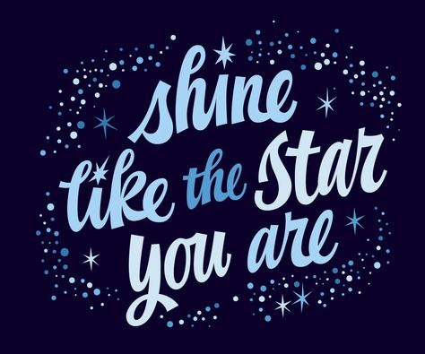 Space Themed Inspirational Quotes, You Are A Star Card, You Are A Star Quote, Magic Quotes Inspiration, Planets Quotes, Star Sayings, Kid Sayings, Galaxy Classroom, Outer Space Quotes