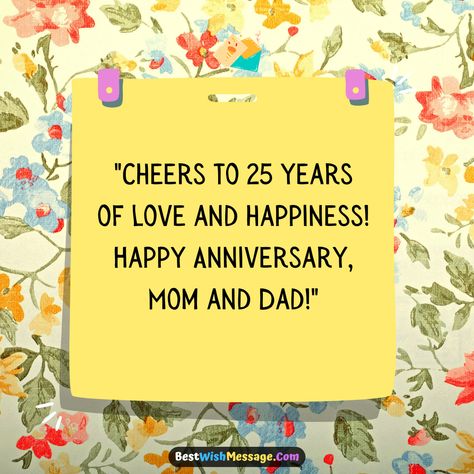 From the first 'I do' to 25 years of cherished memories, these loving anniversary wishes for parents capture the essence of enduring love. 💑💍 Let's toast to their journey together! #SilverAnniversary #ParentalLove #MarriageMilestone #FamilyBonds Marriage Anniversary Wishes For Parents, Happy 25 Anniversary Wishes, 25th Anniversary Wishes For Parents, Anniversary Wish For Parents, Marriage Anniversary Wishes Couples, Anniversary Captions For Parents, 25 Th Anniversary Wishes, Happy Anniversary Wishes Mom And Dad, Anniversary Message For Parents