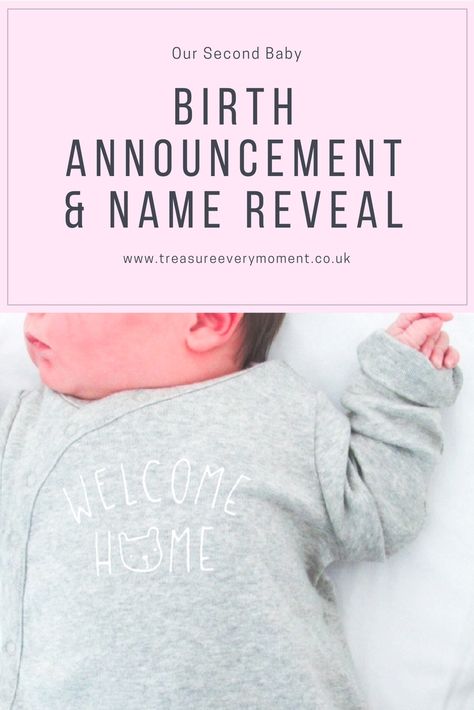 BABY #2: Birth Announcement and Name Reveal | Treasure Every Moment Birth Reveal, Baby Name Reveal, Name Reveal, Baby Birth Announcement, Baby Arrival, Parents Baby, Baby 2, Second Baby, 2nd Baby