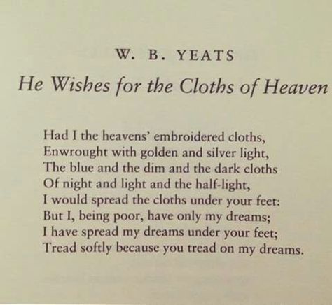 Poems About Winter, Yeats Quotes, Yeats Poems, Favorite Poems, W B Yeats, Classic Poems, William Butler Yeats, The Poem, Short Poems